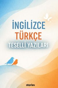 İngilizce Türkçe Teselli Yazıları