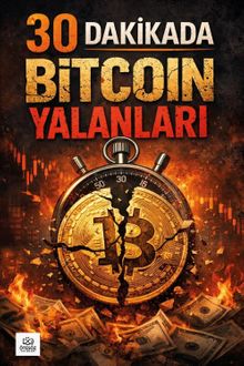 30 Dakikada Bitcoin Yalanları