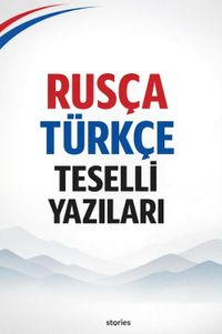 Rusça Türkçe Teselli Yazıları
