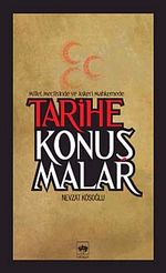 Tarihe Konuşmalar