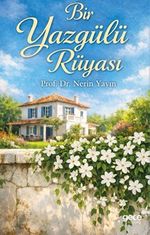 Bir Yaz Gülü Rüyası