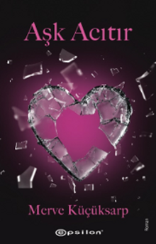 Aşk Acıtır
