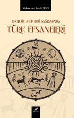Ekolojik Mitoloji Bağlamında Türk Efsaneleri