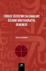 Türkçe Söz Dizim Çalışmaları Üzerine Bir Bibliyografya Denemesi