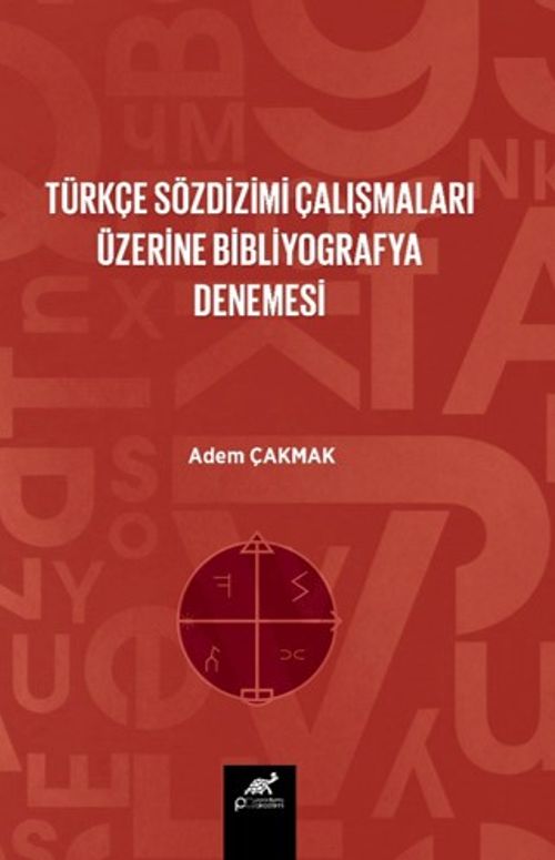 Türkçe Söz Dizim Çalışmaları Üzerine Bir Bibliyografya Denemesi