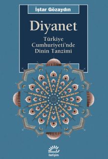 Diyanet & Türkiye Cumhuriyeti'nde Dinin Tanzimi