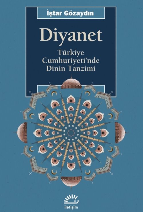 Diyanet & Türkiye Cumhuriyeti'nde Dinin Tanzimi