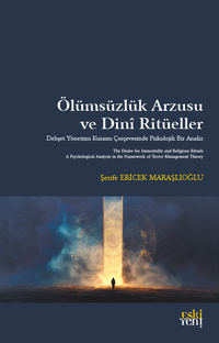 Ölümsüzlük Arzusu ve Dini Ritüeller