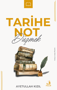 Tarihe Not Düşmek
