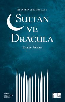 Efsane Kahramanlar 1 / Sultan ve Dracula