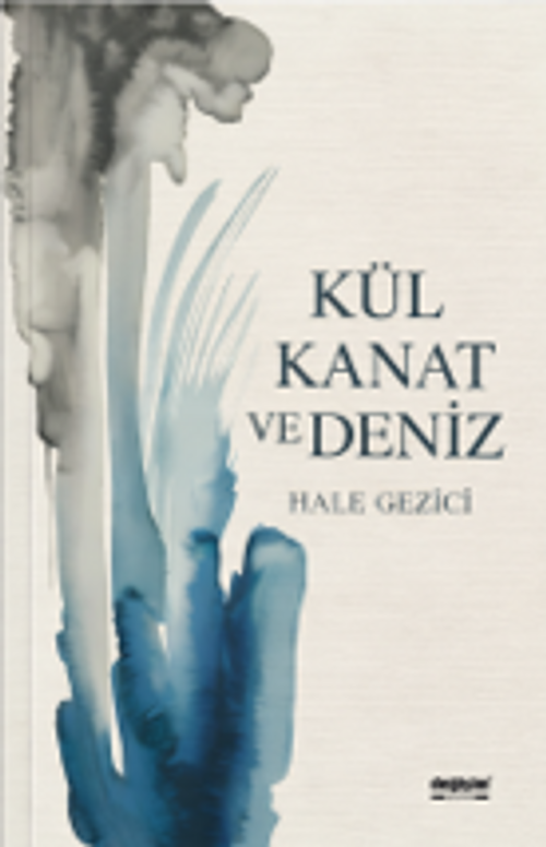 Kül Kanat ve Deniz