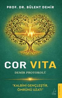 Cor Vita: Demir Protokolü