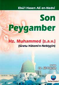 Son Peygamber Hz. Muhammed (s.a.v.) & Siretu Hatemi'n-Nebiyyin
