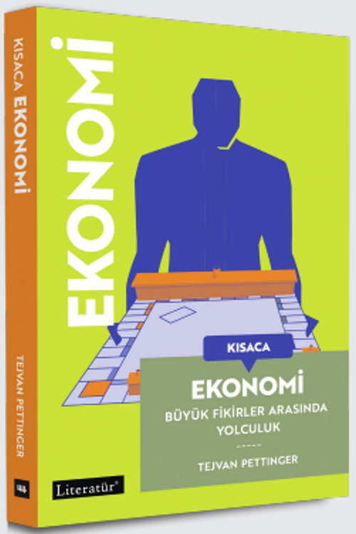 Kısaca Ekonomi & Büyük Fikirler Arasında Yolculuk