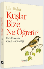 Kuşlar Bize Ne Öğretir?