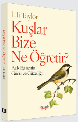 Kuşlar Bize Ne Öğretir?