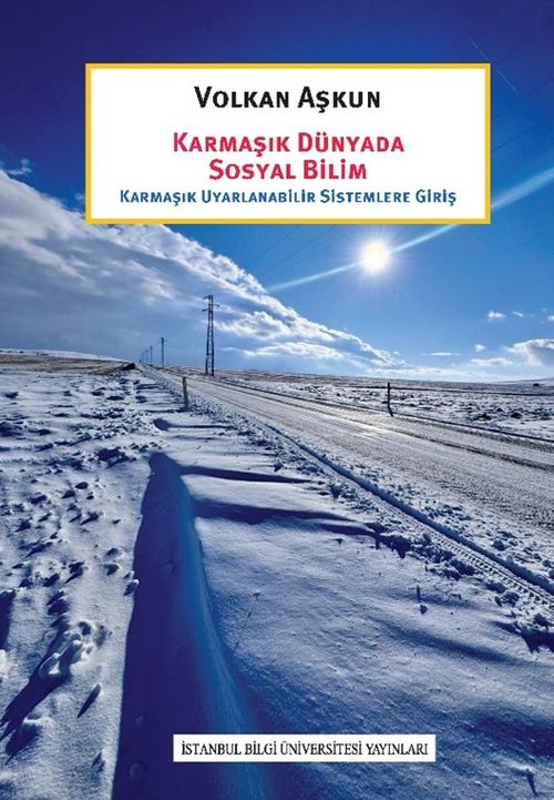 Karmaşık Dünyada Sosyal Bilim & Karmaşık Uyarlanabilir Sistemlere Giriş
