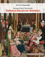 Avrupa Resim Sanatında Kafamızı Karıştıran Resimler