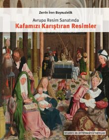 Avrupa Resim Sanatında Kafamızı Karıştıran Resimler