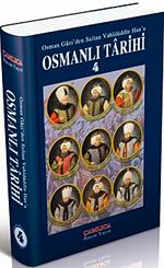 Osmanlı Tarihi 4 / Osman Gazi'den Sultan Vahidüddin Han'a