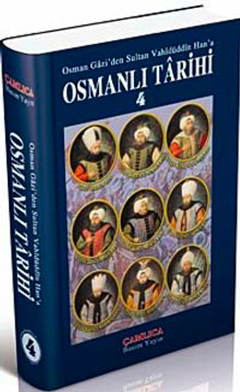 Osmanlı Tarihi 4 / Osman Gazi'den Sultan Vahidüddin Han'a