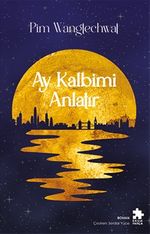 Ay Kalbimi Anlatır