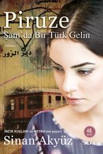 Piruze & Şam'da Bir Türk Gelin