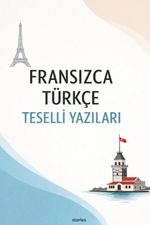 Fransızca Türkçe Teselli Yazıları