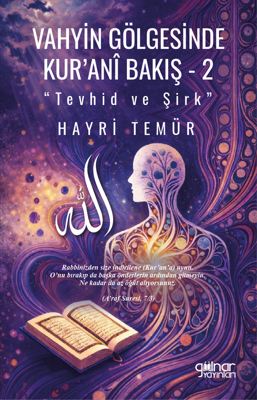 Vahyin Gölgesinde Kur'anî Bakış 2 / Tevhid ve Şirk