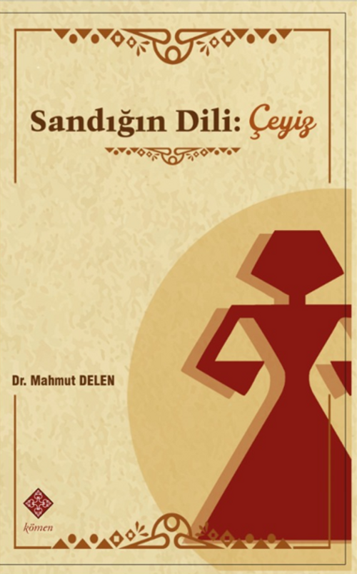 Sandığın Dili: Çeyiz