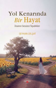 Yol Kenarında Bir Hayat