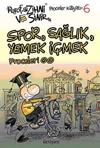 Spor, Sağlık, Yemek İçmek Proceleri & Porof Zihni Sinir Proceler Külliyatı 6