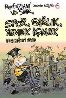 Spor, Sağlık, Yemek İçmek Proceleri & Porof Zihni Sinir Proceler Külliyatı 6