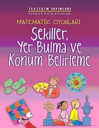 Matematik Oyunları Şekiller, Yer Bulma ve Konum Belirleme