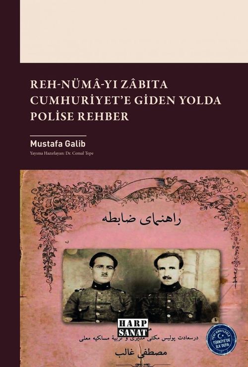 Reh-numa-yı Zabıta; Cumhuriyet'e Giden Yolda Polise Rehber