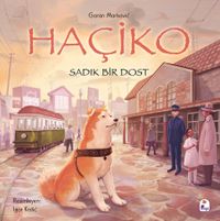 Haçiko & Sadık Bir Dost