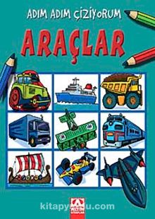 Araçlar / Adım Adım Çiziyorum - Bilinmeyen Yazar