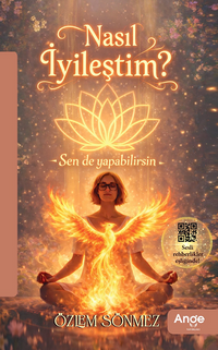Nasıl İyileştim?