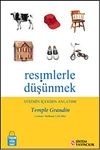 Resimlerle D&uuml;ş&uuml;nmek & Otizmin İ&ccedil;erden Anlatımı