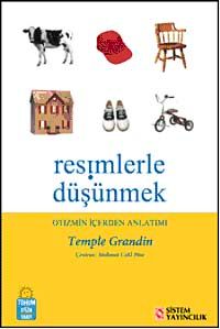 Resimlerle Düşünmek & Otizmin İçerden Anlatımı