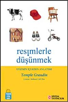 Resimlerle Düşünmek & Otizmin İçerden Anlatımı