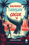 Balinayla Tanışan Çocuk