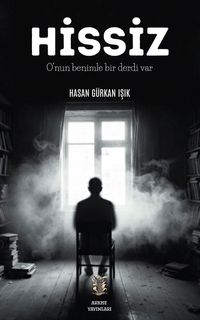 Hissiz & O'nun Benimle Bir Derdi Var
