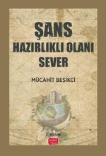 Şans Hazırlıklı Olanı Sever