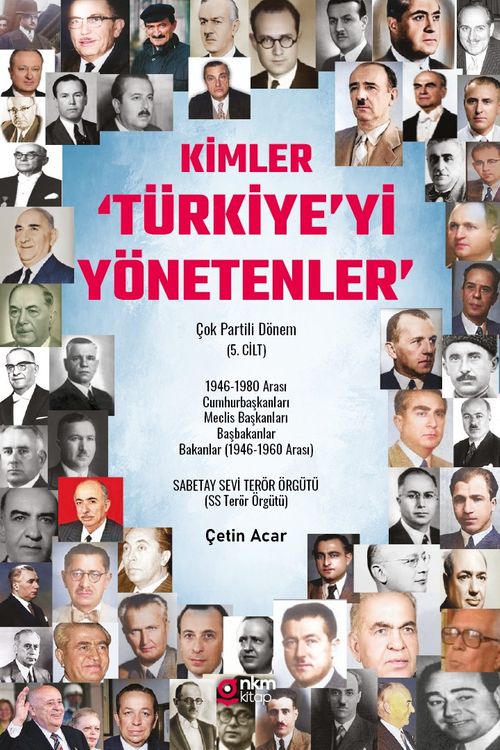 Kimler ‘Türkiye'yi Yönetenler' Çok Partili Dönem (5. Cilt)