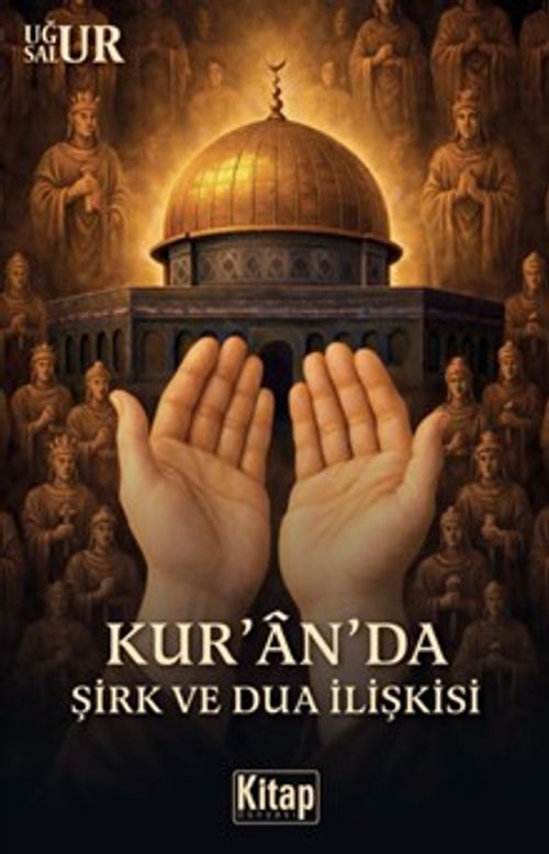 Kur'anda Şirk ve Dua İlişkisi