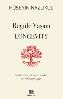 Regüle Yaşam Longevity