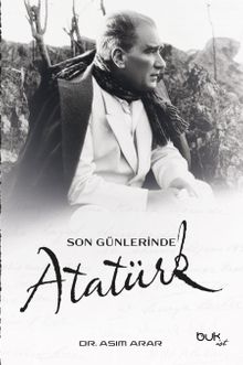 Son Günlerinde Atatürk