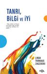 Tanrı, Bilgi ve İyi &amp; Din Felsefesi Yazıları