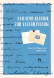 Ben Sevdiklerime Zor Yazabiliyorum & Nurettin Topçu'nun Mektupları